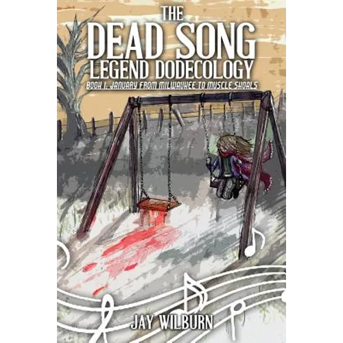Dead Song Legend Dodecology Book I: January - Paperback