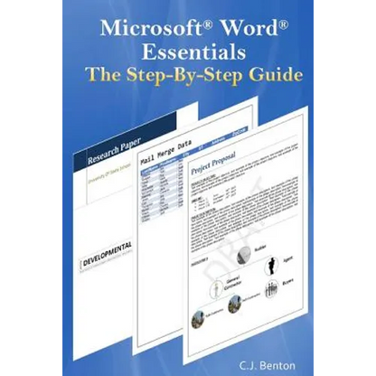 Microsoft Word Essentials The Step-By-Step Guide - Paperback