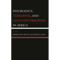 Insurgency, Terrorism, and Counterterrorism in Africa - Hardcover