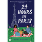 24 Hours in Paris - Paperback