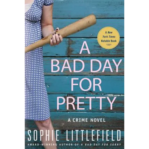 A Bad Day for Pretty: A Crime Novel - Paperback