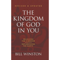 The Kingdom of God in You Revised and Updated: Releasing the Kingdom-Replenishing the Earth - Hardcover