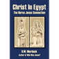 Christ in Egypt: The Horus-Jesus Connection - Paperback