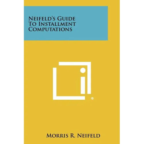 Neifeld's Guide to Installment Computations - Paperback
