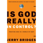Is God Really in Control?: Trusting God in a World of Hurt - Paperback
