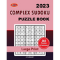 2023 Complex Sudoku: Puzzle Book: 365 sudoku puzzles for all; Adults, Seniors and youths - Paperback