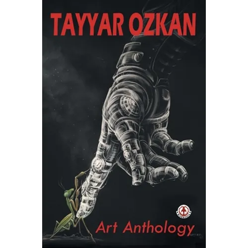 Tayyar Ozkan: Art Anthology - Hardcover