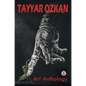 Tayyar Ozkan: Art Anthology - Hardcover