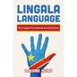 Lingala Language: The Lingala Phrasebook and Dictionary - Paperback