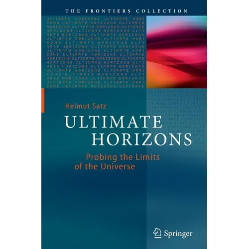 Ultimate Horizons: Probing the Limits of the Universe - Paperback