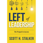Left of Leadership: The Prequel to Success - Paperback