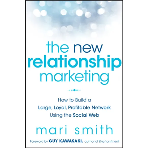 The New Relationship Marketing - Hardcover