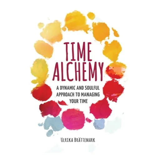 Time Alchemy - Paperback