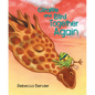 Giraffe and Bird Together Again - Hardcover