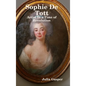 Sophie De Tott: Artist In a Time of Revolution - Hardcover