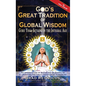 God's Great Tradition of Global Wisdom: Guru Yoga-Satsang in the Integral Age - Hardcover
