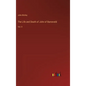 The Life and Death of John of Barneveld: Vol. II - Hardcover