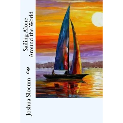 Sailing Alone Around the World - Paperback