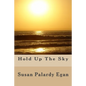 Hold Up The Sky: A Fictional Memoir - Paperback