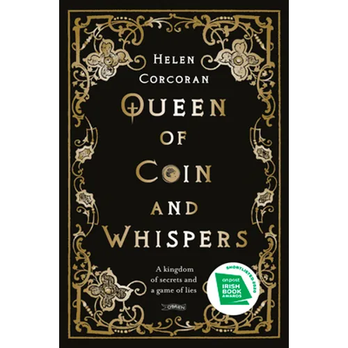 Queen of Coin and Whispers: A Kingdom of Secrets and a Game of Lies - Paperback