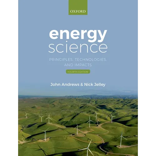 Energy Science: Principles, Technologies, and Impacts - Paperback