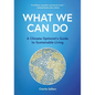 What We Can Do: A Climate Optimist's Guide to Sustainable Living - Hardcover
