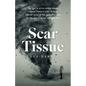 Scar Tissue: My Fight to Survive Multiple Intense Compound Traumas - Paperback