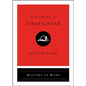 Becoming a Firefighter - Hardcover