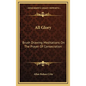 All Glory: Brush Drawing Meditations on the Prayer of Consecration - Hardcover