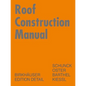 Roof Construction Manual: Pitched Roofs - Hardcover