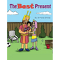 The Best Present - Hardcover