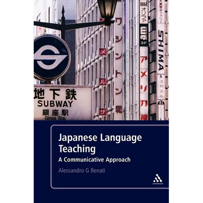 Japanese Language Teaching: A Communicative Approach - Paperback