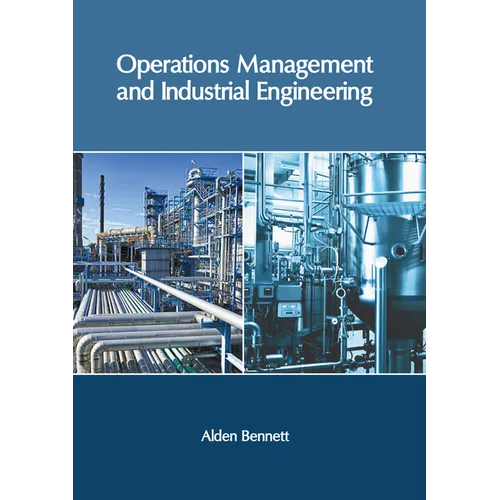 Operations Management and Industrial Engineering - Hardcover