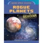 Rogue Planets - Library Binding