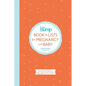 The Bump Book of Lists for Pregnancy and Baby: Checklists and Tips for a Very Special Nine Months - Paperback