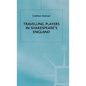 Travelling Players in Shakespeare's England - Hardcover