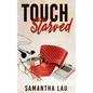 Touch Starved - Paperback