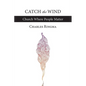 Catch the Wind - Paperback