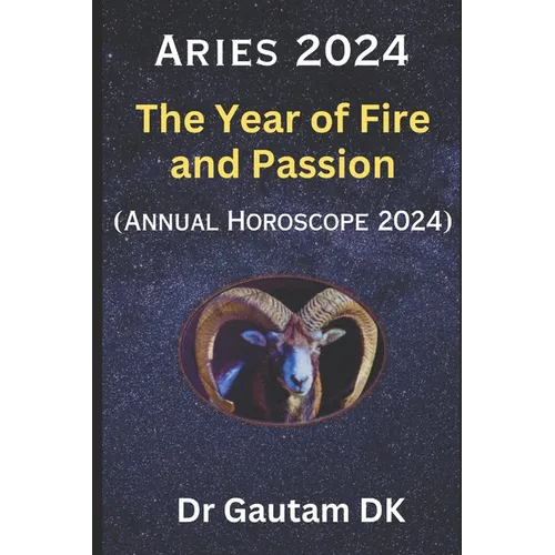 Aries Horoscope 2024: Annual Horoscope 2024 - Paperback