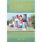 Mennonite to Mainstream: Abandoning the Old Colony and Growing Up in Rural Canada - Paperback