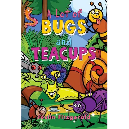 A Lot of Bugs and Teacups - Paperback