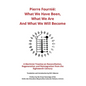 Pierre Fournié - What We Have Been, What We Are And What We Will Become: A Martinist Treatise on Reconciliation, Regeneration and Reintegration from t - Hardcover