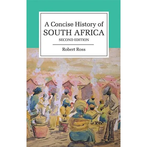 Concise History of South Africa 2ed - Paperback
