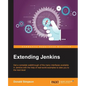 Extending Jenkins - Paperback