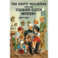 The Happy Hollisters and the Cuckoo Clock Mystery - Paperback
