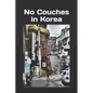 No Couches in Korea - Paperback