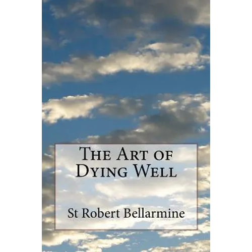 The Art of Dying Well - Paperback