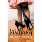 Walking in Her Shoes - Paperback