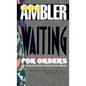 Waiting for Orders - Hardcover