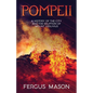 Pompeii: A History of the City and the Eruption of Mount Vesuvius - Paperback